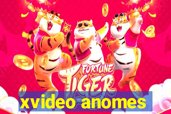 xvideo anomes